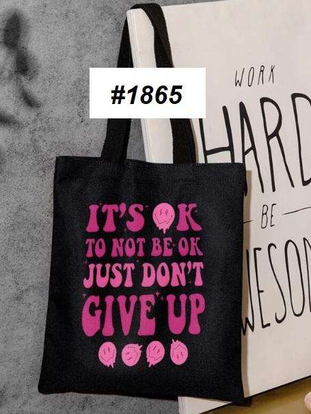 Shopping Bag / Craft Bag / Craft Tote - Don't Give Up