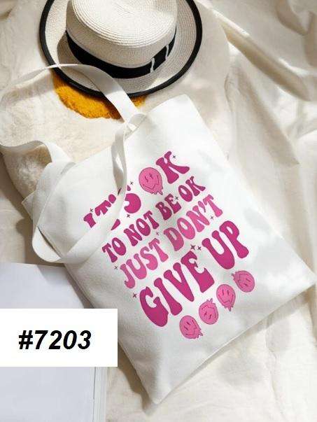 Shopping Bag / Craft Bag / Craft Tote - Don't Give Up