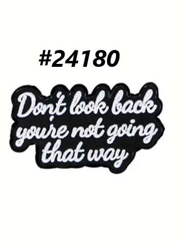Enamel pin -Don't look back