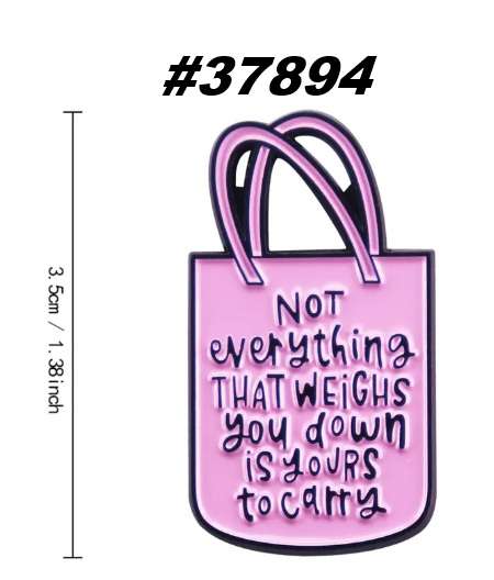 Enamel pin - Not everything that weighs you down