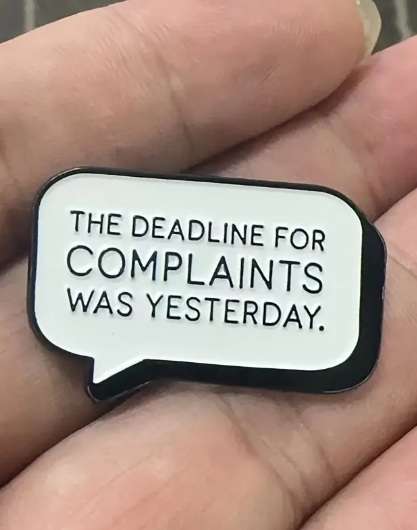 Craft pin - The deadline for complaints was yesterday