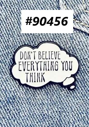 Enamel pin - Don't believe everything