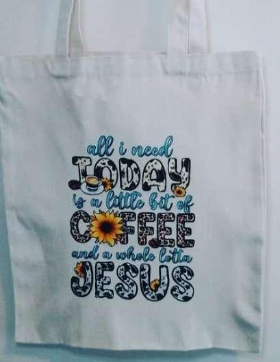 Canvas Tote - All I needs is Coffee and Jesus - Shopping Tote / Bible Journaling Tote / Craft Bag