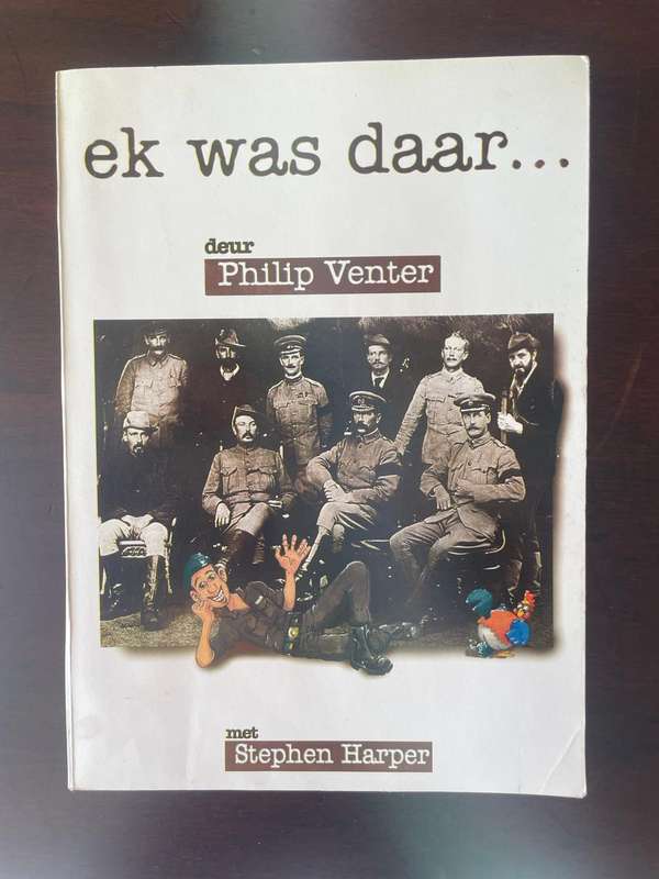 Ek was daar. deur Philip Venter, met Stephen Harper