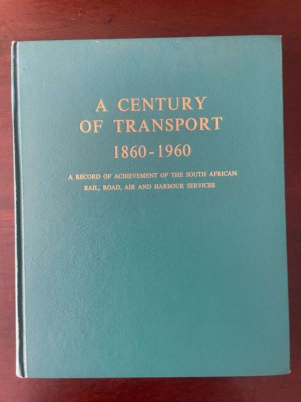 A CENTURY OF TRANSPORT 1860-1960