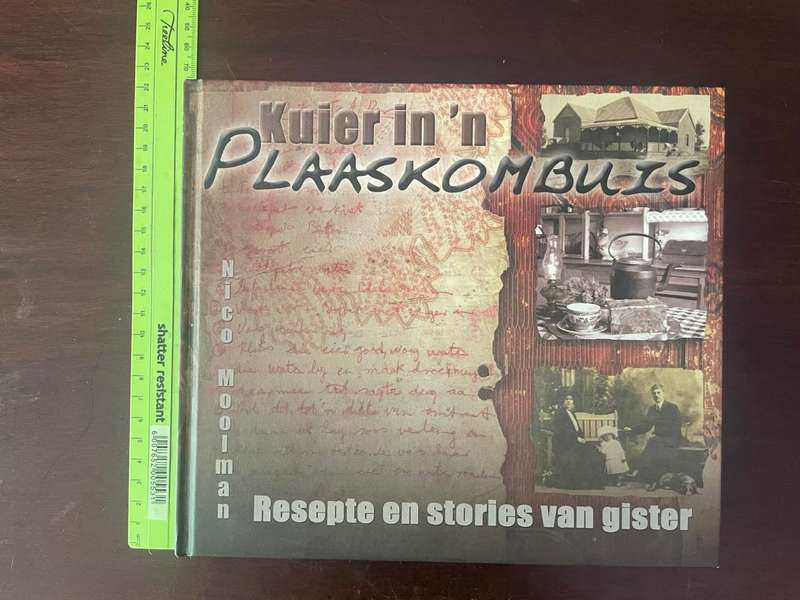 KUIER IN N PLAASKOMBUIS, Resepte en stories van gister deur Nico Moolman
