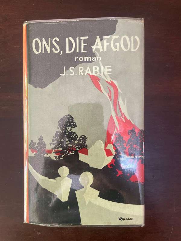 ONS, DIE AFGOD, roman deur J. S. Rabie