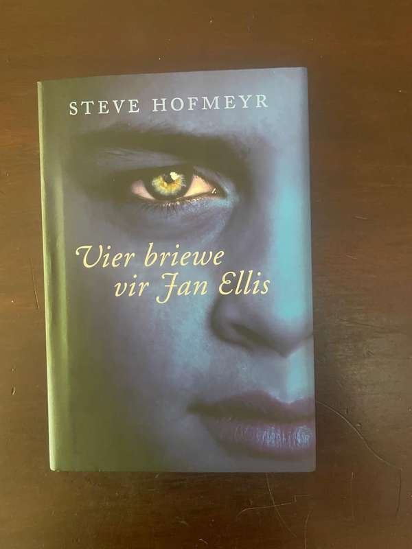 VIER BRIEWE VIR JAN ELLIS, Steve Hofmeyer