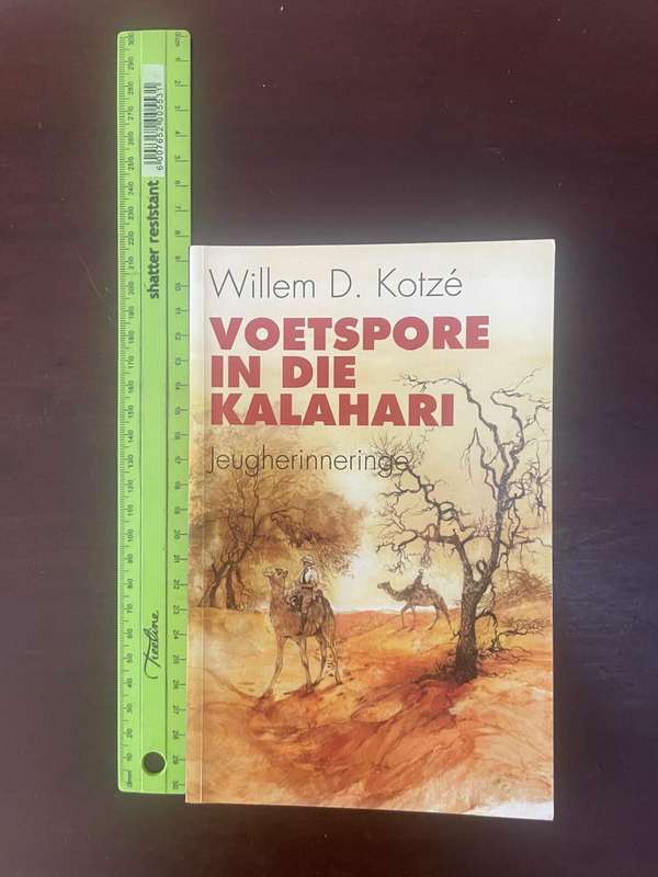 VOETSPORTE IN DIE KALAHARI, Jeugherinneringe deur Willem D. Kotzé