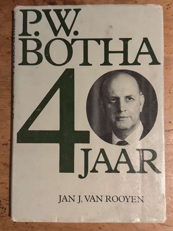 PW Botha - 40 Jaar