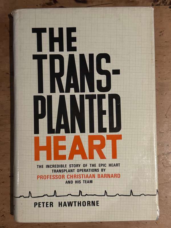 The Trans-Planted Heart - Chris Barnard