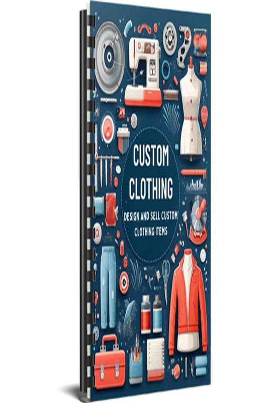 Design and Sell Custom Clothing Items