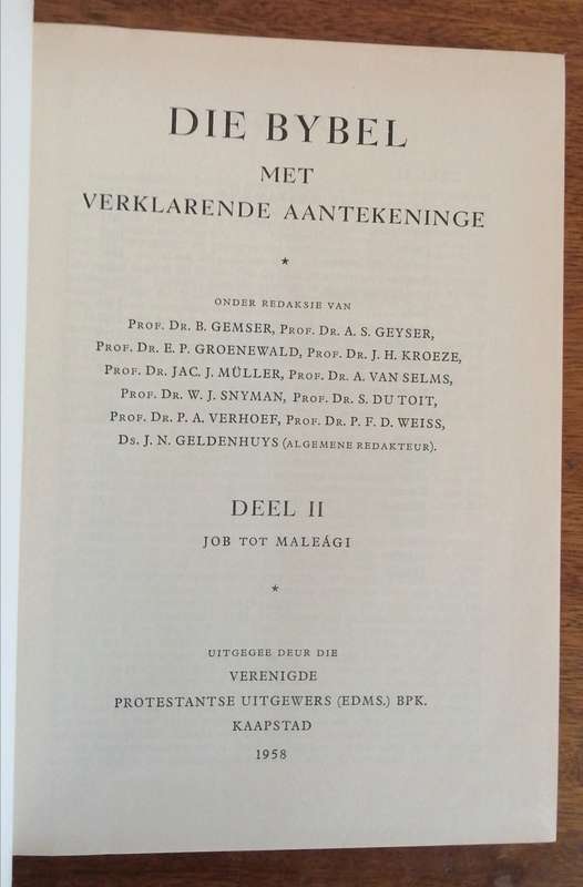 Die Bybel met Verklarende Aantekeninge  Volledig in Deel 1 , 2 en 3