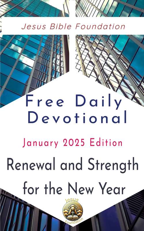 Free Daily Devotional January 2025 Edition: Renewal and Strength for the New Year  (eBook)