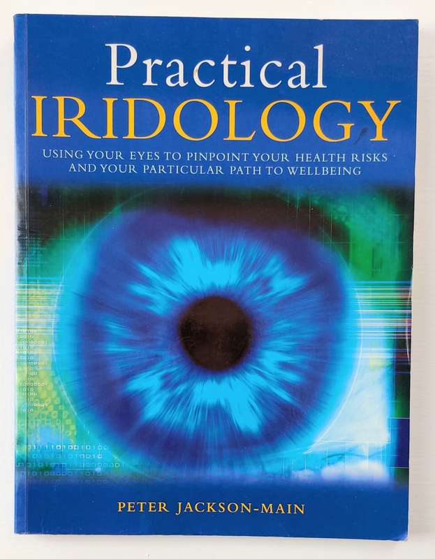 Practical Iridology - Peter Jackson-Main (Paperback)