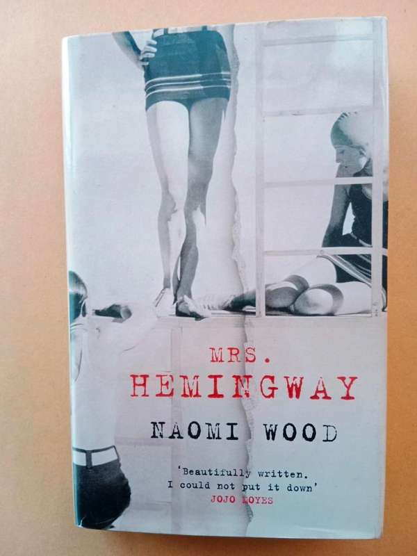 Mrs. Hemingway, Naomi Wood [first edition, autographed copy]