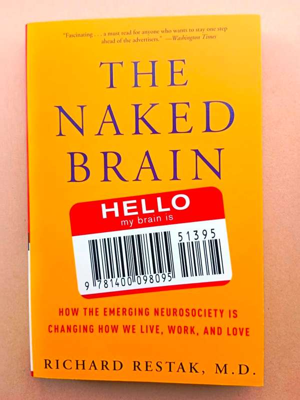 The Naked Brain, Richard Restak