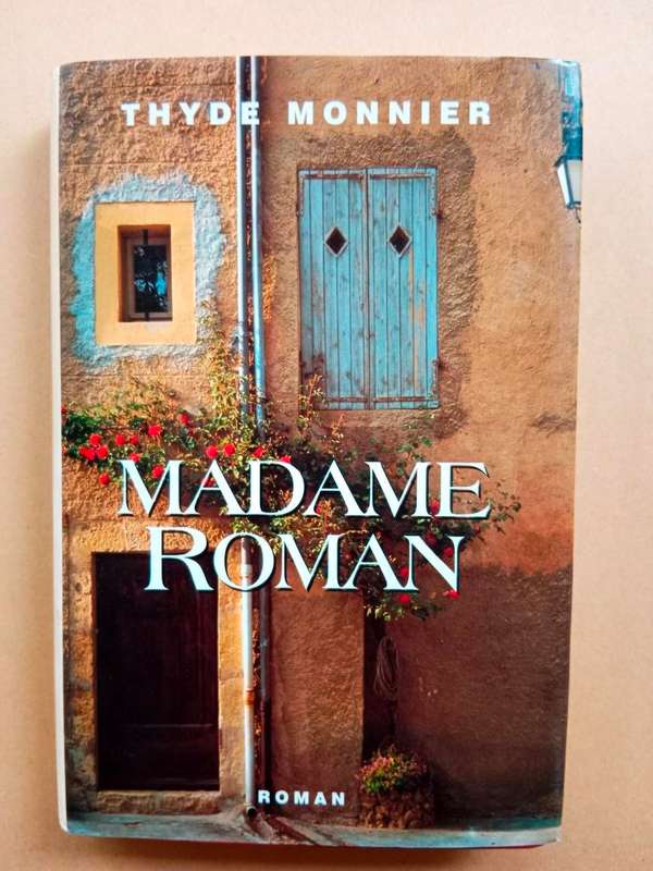 Madame Roman, Thyde Monnier