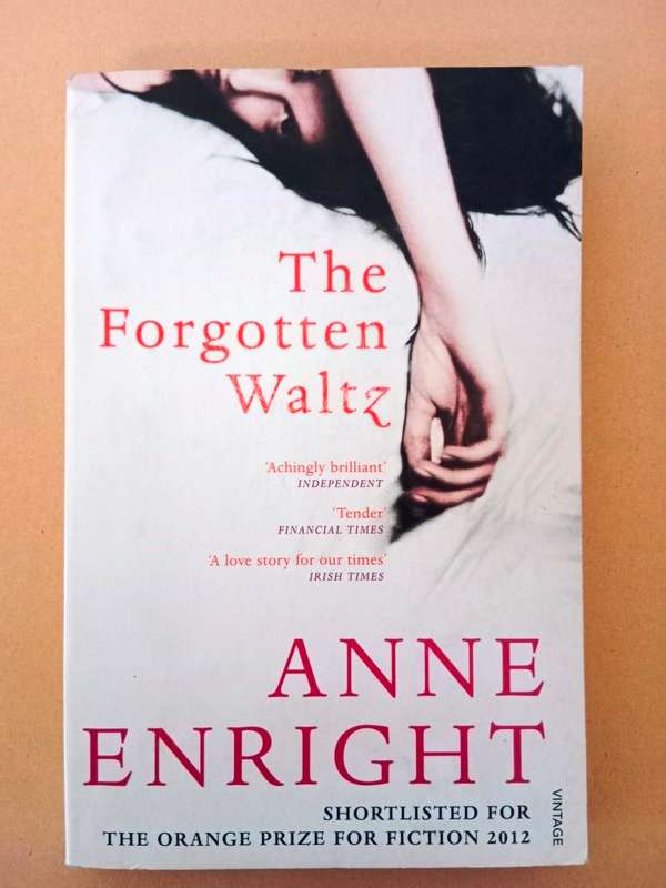 The Forgotten Waltz, Anne Enright