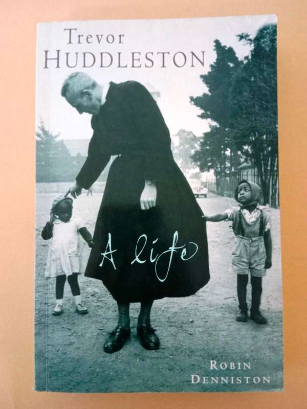 Trevor Huddleston - A Life, Robin Denniston