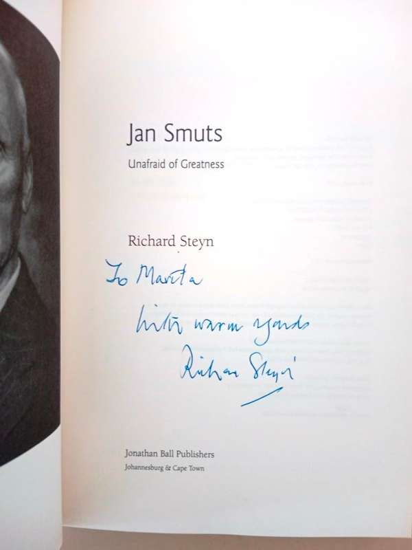 Jan Smuts - Unafraid of Greatness, Richard Steyn