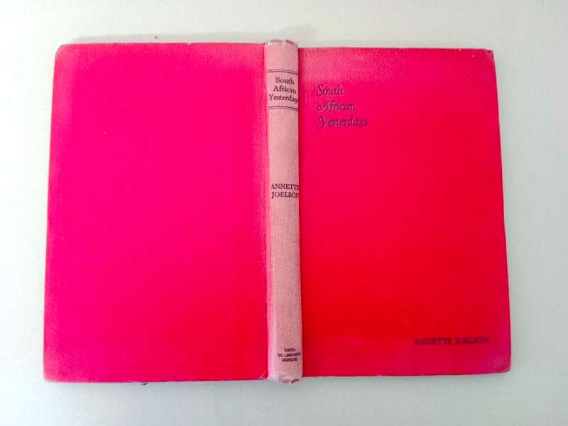 South African Yesterdays, Annette Joelson