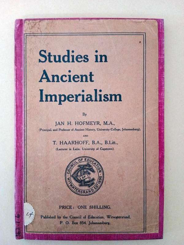 Studies in Ancient Imperialism, Jan H. Hofmeyr and T. Haarhoff