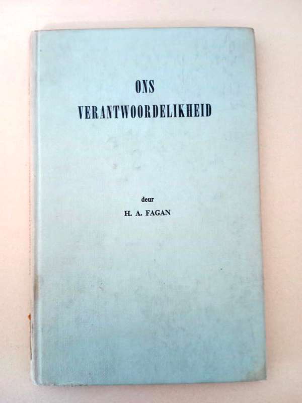 Ons Verantwoordelikheid, H.A. Fagan