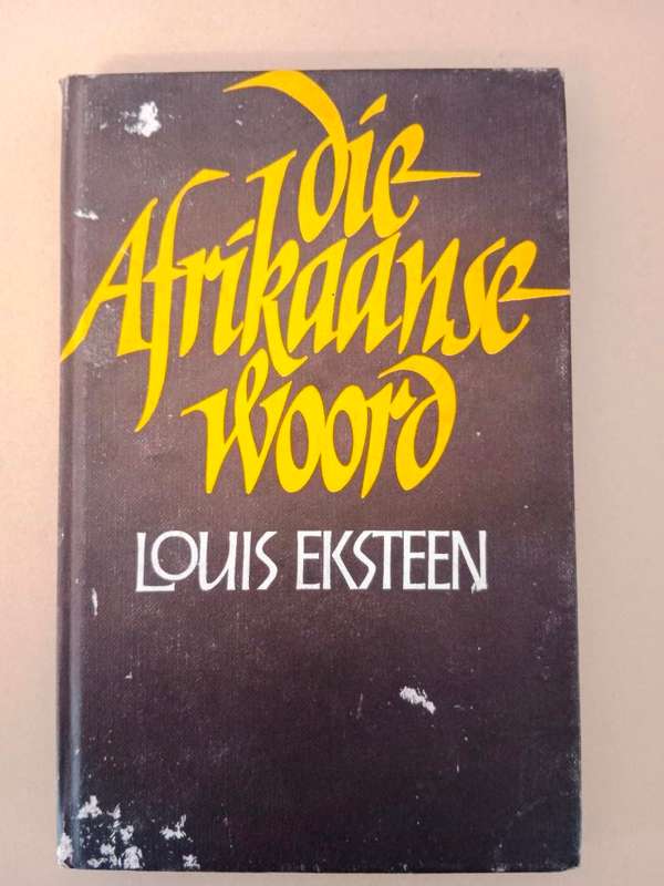 Die Afrikaanse woord, Louis Eksteen