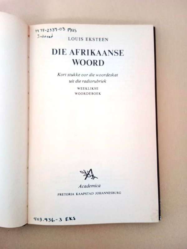 Die Afrikaanse woord, Louis Eksteen