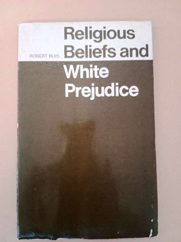 Religious Beliefs and White Prejudice, Robert Buis