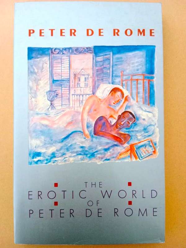 The Erotic World of Peter de Rome