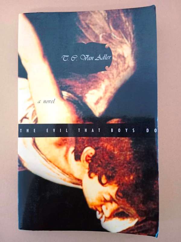 The Evil That Boys Do, T.C. Van Adler