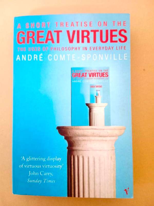 A Short Treatise on the Great Virtues, André Comte-Sponville