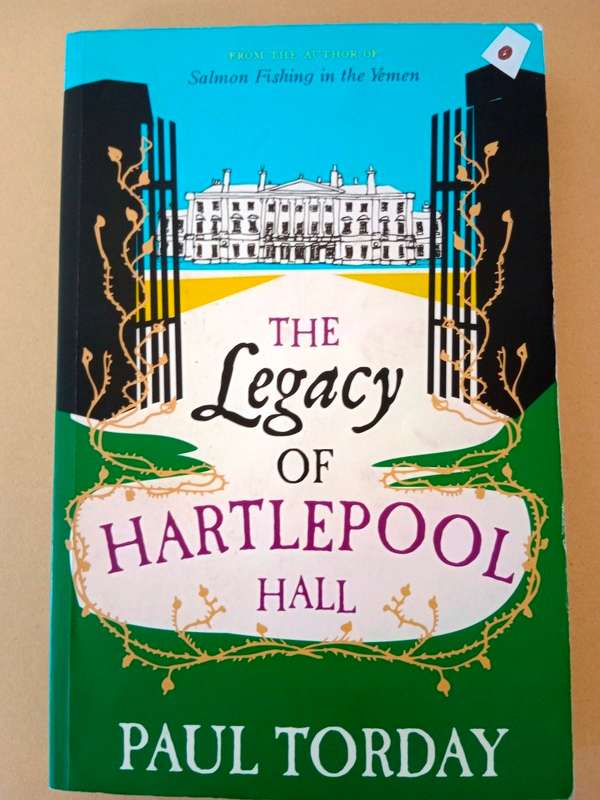 The Legacy of Hartlepool Hall, Paul Torday