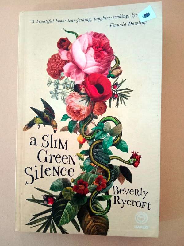 A Slim Green Silence, Beverly Rycroft