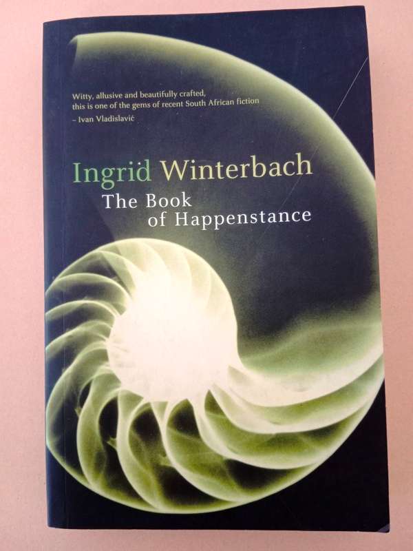 The Book of Happenstance, Ingrid Winterbach