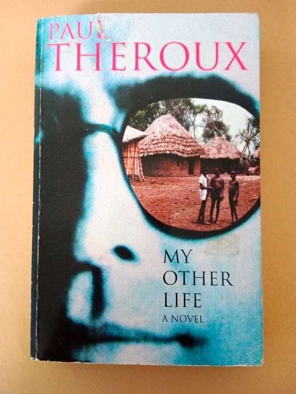 My Other Life, Paul Theroux