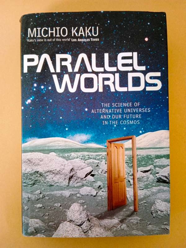 Parallel Worlds, Michio Kaku
