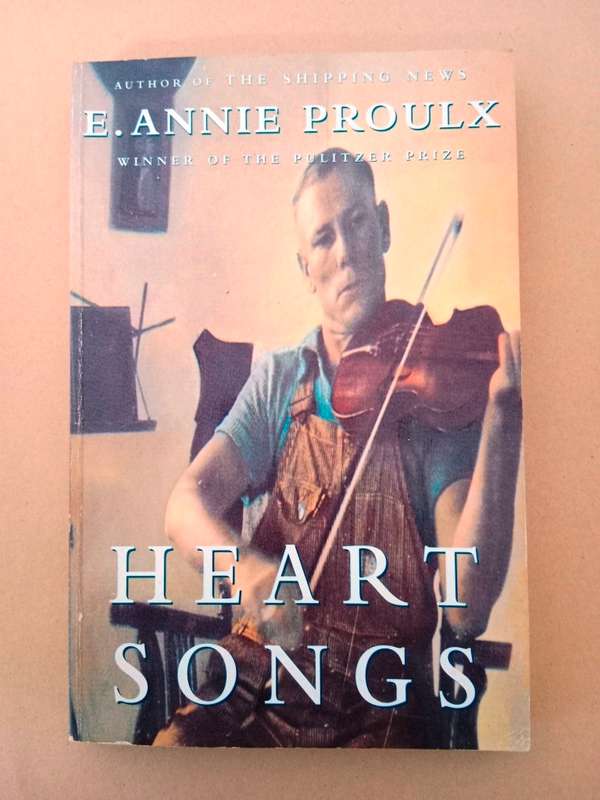 Heart Songs, E. Annie Proulx