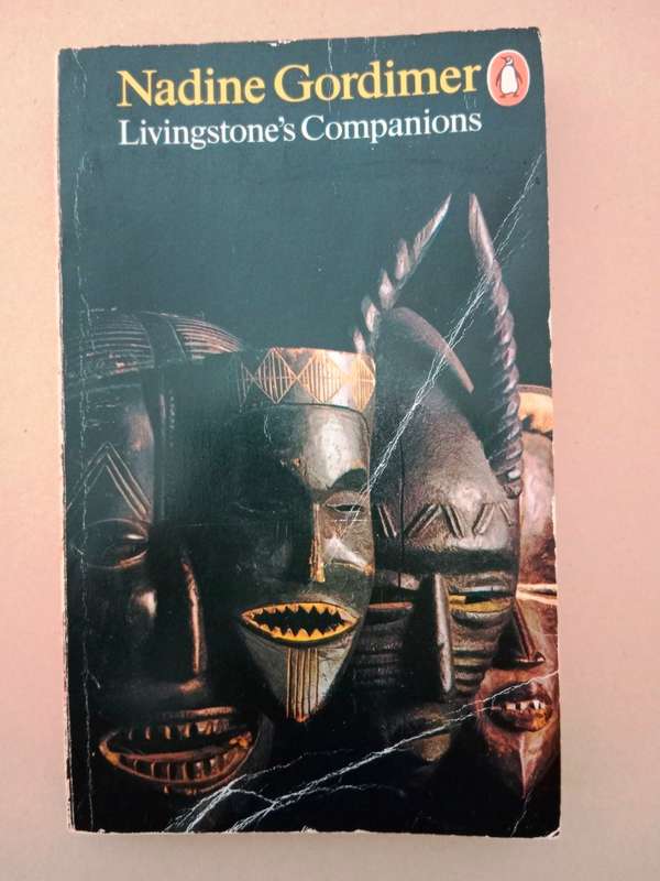 Livingstone's Companions, Nadine Gordimer [Stories]