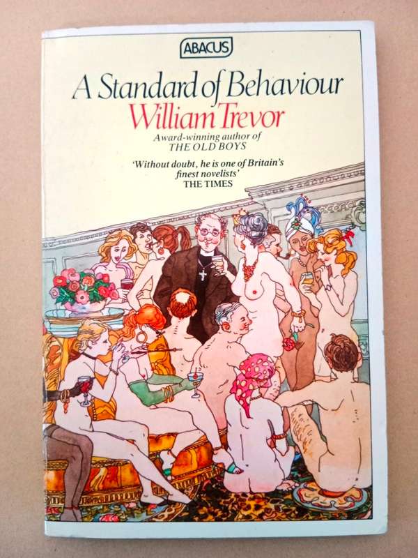 A Standard of Behaviour, William Trevor