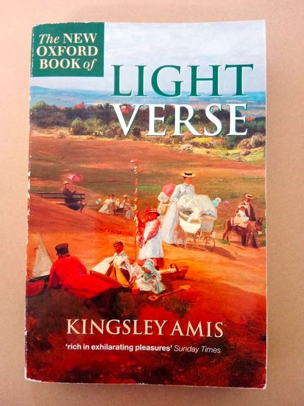 The New Oxford Book of Light Verse, chosen by Kingsley Amis
