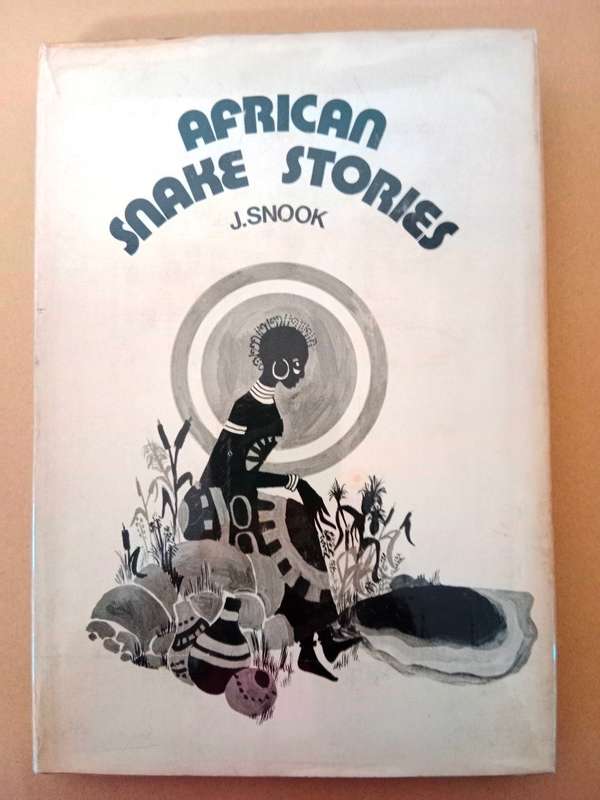 African Snake Stories, J. Snook