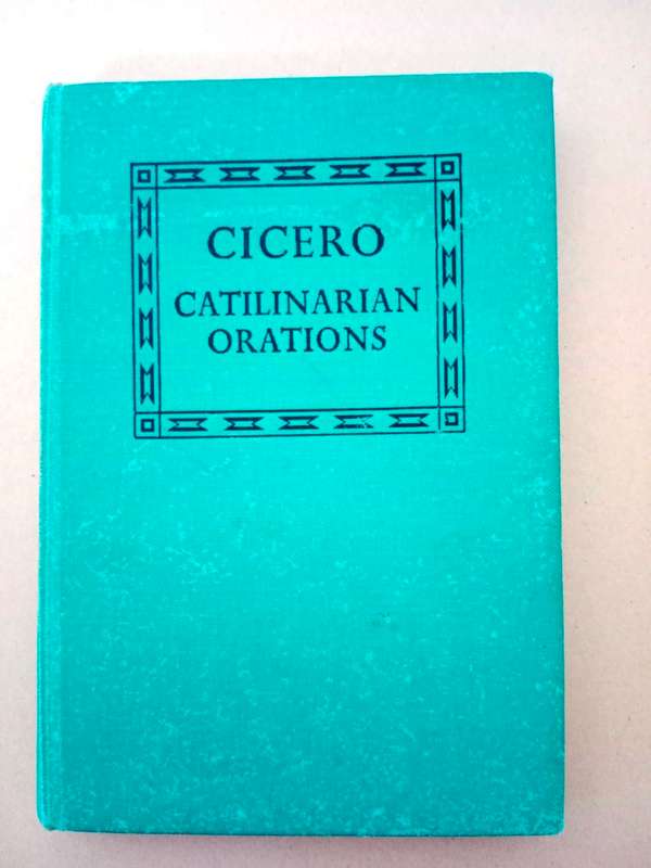 Catilinarian Orations, Cicero [in Latin with English notes]