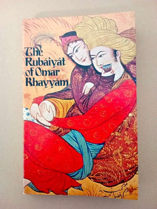 The Rubáiyat of Omar Khayyám and other Persian Poems