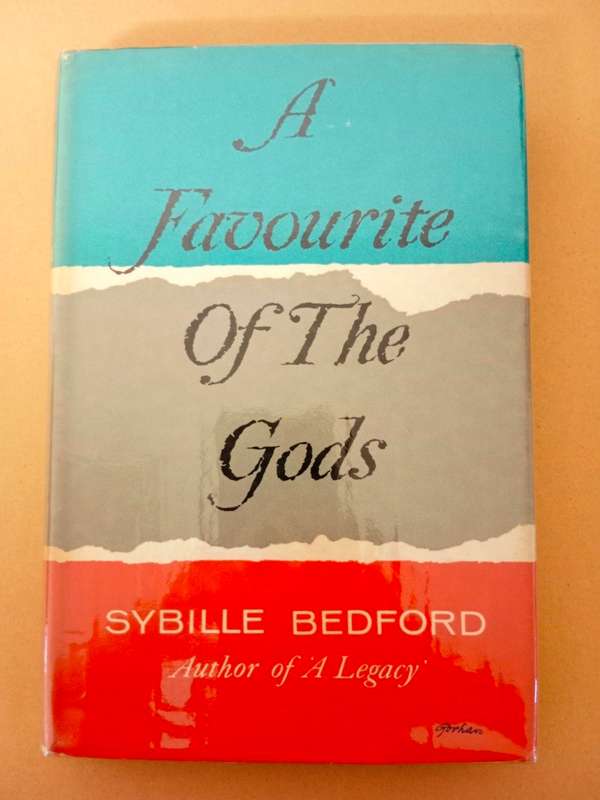 A Favourite of the Gods, Sybille Bedford [first edition]