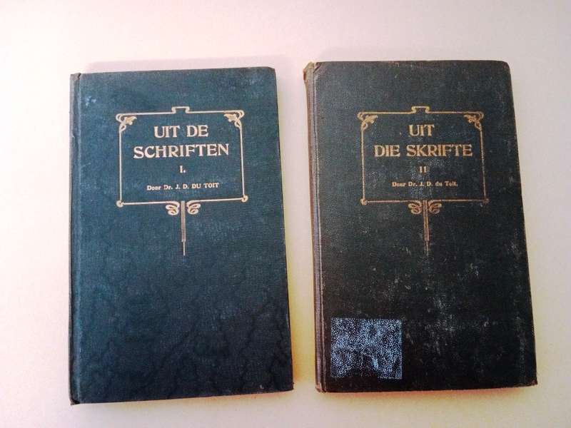 Uit de schriften / Uit die Skrifte, Dr. J.D. du Toit (Totius) [1920/1921 uitgawe, 2 boeke]