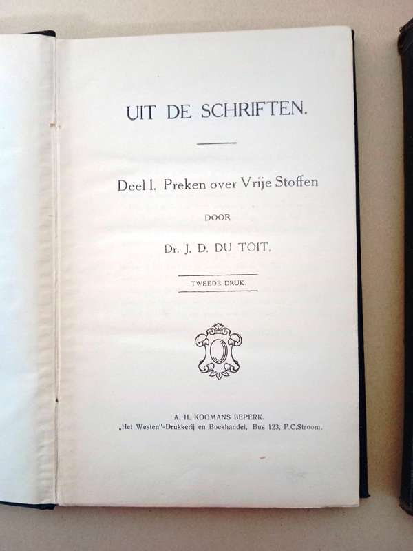 Uit de schriften / Uit die Skrifte, Dr. J.D. du Toit (Totius) [1920/1921 uitgawe, 2 boeke]