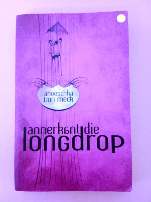 Annerkant die Longdrop, Anoeschka von Meck